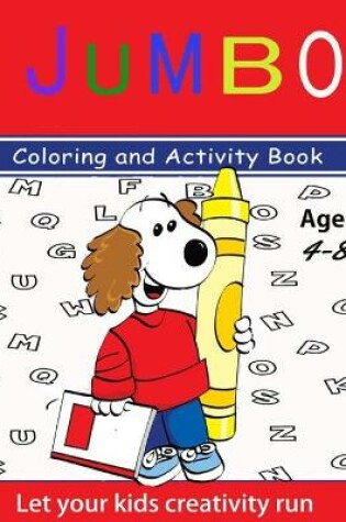 Cover of Jumbo coloring Activity Book Ages 4-8