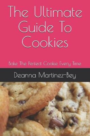 Cover of The Ultimate Guide To Cookies