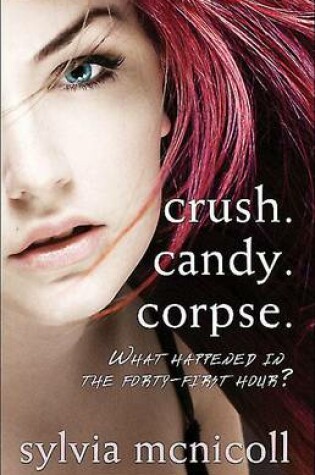 Cover of Crush. Candy. Corpse.