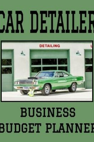 Cover of Car Detailer Business Budget Planner