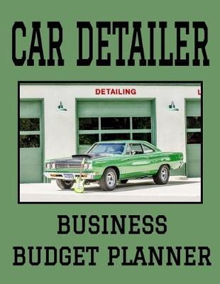 Book cover for Car Detailer Business Budget Planner