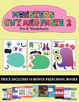 Book cover for Pre K Worksheets (20 full-color kindergarten cut and paste activity sheets - Monsters 2)