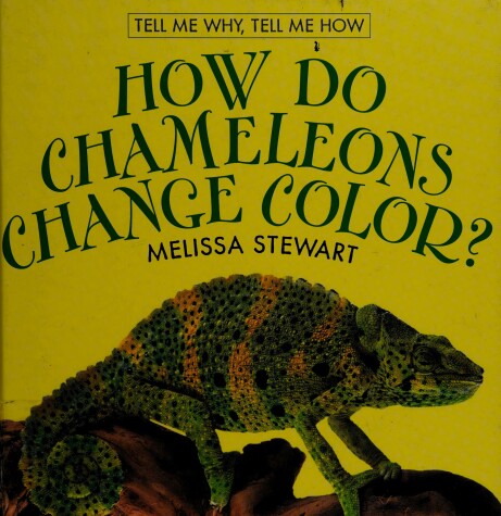 Cover of How Do Chameleons Change Color?