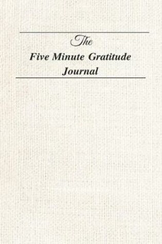 Cover of The Five Minute Gratitude Journal