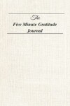 Book cover for The Five Minute Gratitude Journal