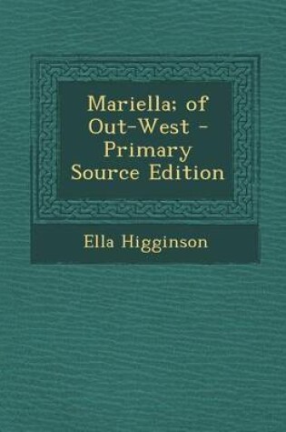 Cover of Mariella; Of Out-West