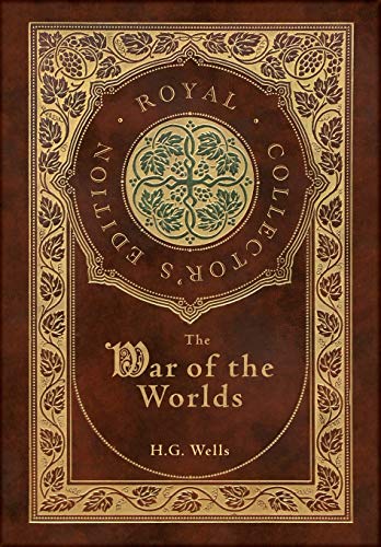 Cover of The War of the Worlds (Royal Collector's Edition) (Case Laminate Hardcover with Jacket)