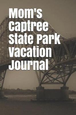 Book cover for Mom's Captree State Park Vacation Journal