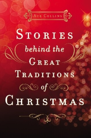 Cover of Stories Behind the Great Traditions of Christmas