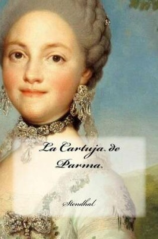 Cover of La Cartuja de Parma