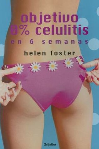 Cover of Objetivo 0% Celulitis