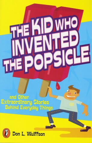 Book cover for The Kid Who Invented the Popsicle
