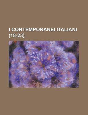 Book cover for I Contemporanei Italiani (18-23)