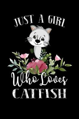 Book cover for Just a Girl Who Loves Catfish