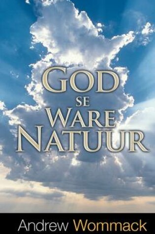 Cover of God se Ware Natuur