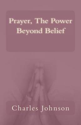 Book cover for Prayer, The Power Beyond Belief