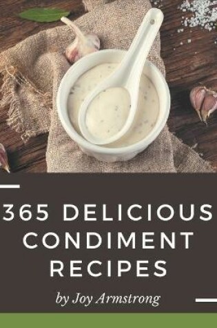 Cover of 365 Delicious Condiment Recipes