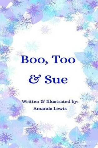 Cover of Boo, Too & Sue