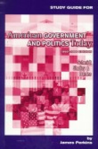 Cover of Study Guide for American Government and Politics Today, 1999-2000 Edition