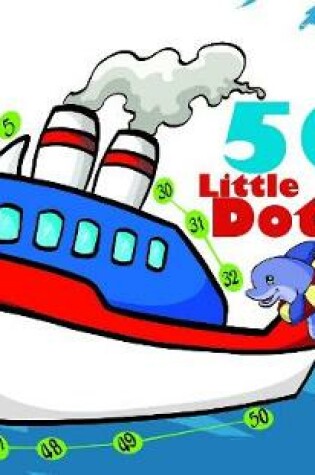 Cover of 50 Little Dots