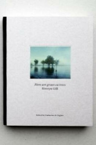 Cover of Here Art Grows on Trees