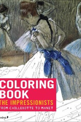 Cover of Impressionists: From Caillebotte to Manet - Coloring Book