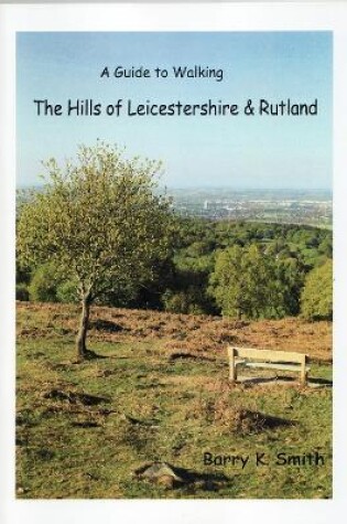 Cover of The Hills of Leicestershire & Rutland