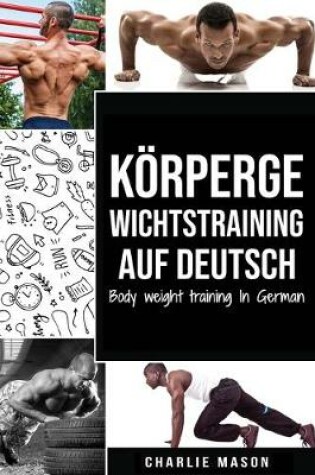 Cover of Koerpergewichtstraining Auf Deutsch/ Body weight training In German (German Edition)