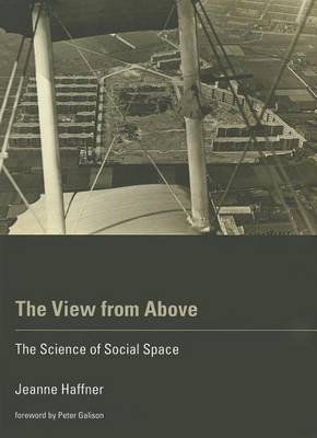 Book cover for View from Above, The: The Science of Social Space