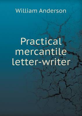 Book cover for Practical Mercantile Letter-Writer
