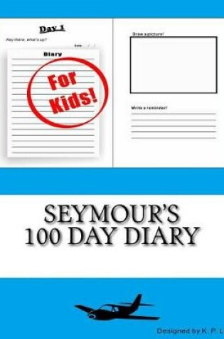 Cover of Seymour's 100 Day Diary