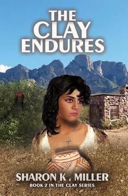 Book cover for The Clay Endures