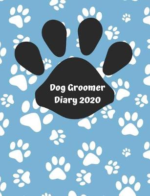 Book cover for Dog Groomer Diary 2020