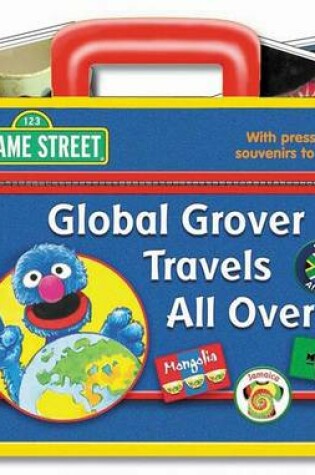 Cover of Global Grover Travels All Over