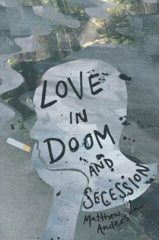 Cover of Love in Doom and Secession