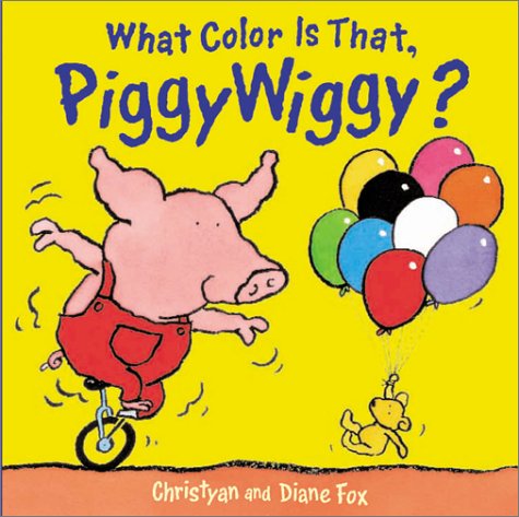 Book cover for What Color is That Piggywiggy?