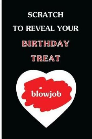 Cover of Scratch To Reveal Your Birthday Treat (blowjob)