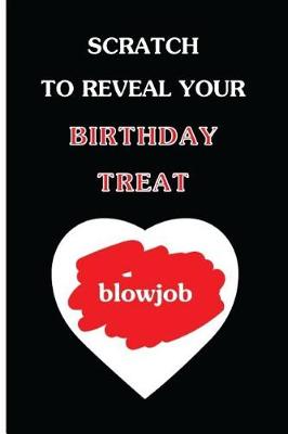 Book cover for Scratch To Reveal Your Birthday Treat (blowjob)
