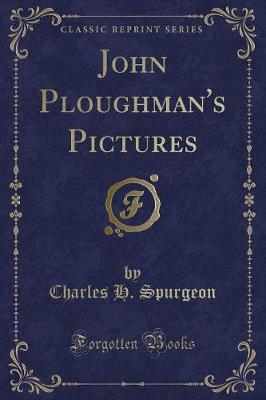 Book cover for John Ploughman's Pictures (Classic Reprint)