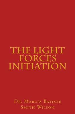 Book cover for The Light Forces Initiation