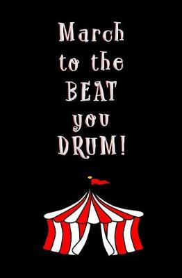 Book cover for March to the BEAT You DRUM!