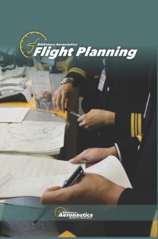 Cover of Flight Planning. Pilot handbooks. Pilot guide for student or professional aviators