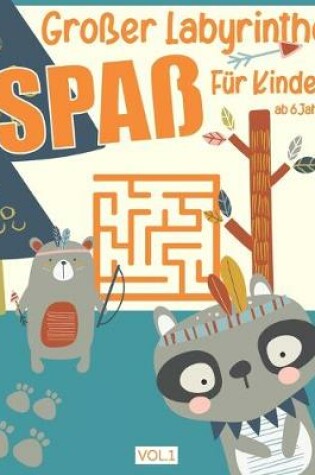 Cover of Großer Labyrinthe Spaß für Kinder ab 6