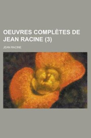 Cover of Oeuvres Completes de Jean Racine (3)