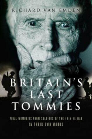 Cover of Britain's Last Tommies: A Tribute to the Soldiers of the 1914-18 War