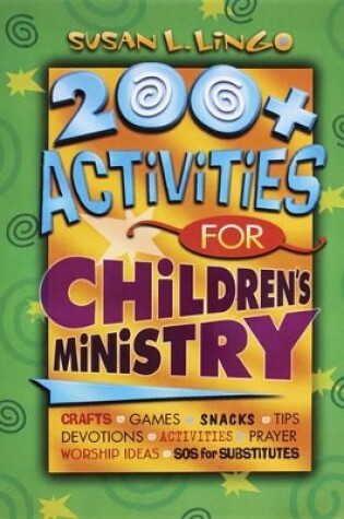 Cover of 200+ Activities For Children's Ministry