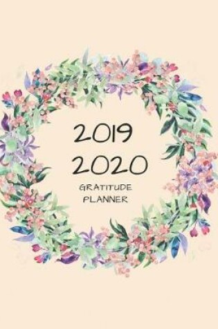 Cover of 2019 2020 15 Months Gratitude Journal Daily Planner