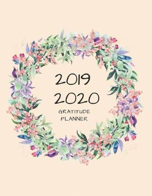 Book cover for 2019 2020 15 Months Gratitude Journal Daily Planner