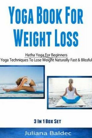 Cover of Yoga Books for Weight Loss: Hatha Yoga for Beginners