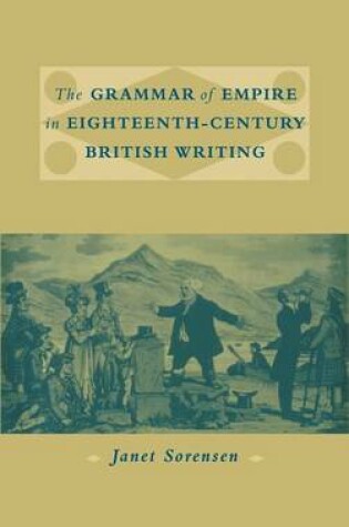 Cover of The Grammar of Empire in Eighteenth-Century British Writing
